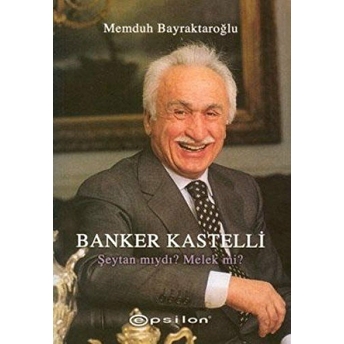 Banker Kastelli Memduh Bayraktaroğlu