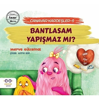 Bantlasam Yapışmaz Mı? - Canavar Kardeşler 5 Merve Gülcemal