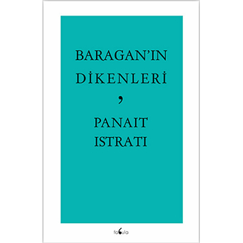 Baragan'ın Dikenleri Panait Istrati