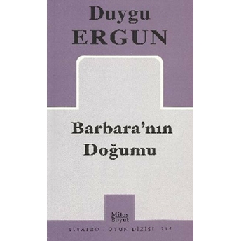 Barbara'nın Doğumu Duygu Ergun