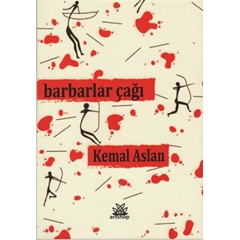 Barbarlar Çağı - Kemal Aslan