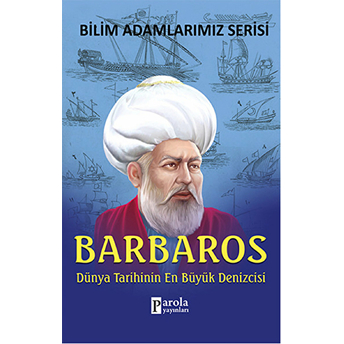 Barbaros / Dünya Tarihinin En Büyük Denizcisi Ali Kuzu