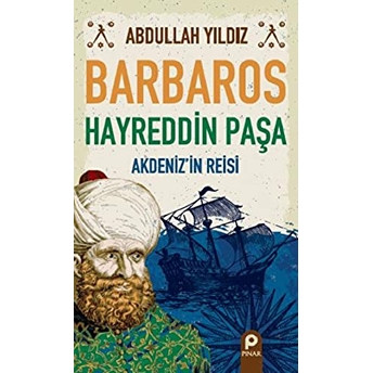 Barbaros Hayreddin Paşa Abdullah Yıldız