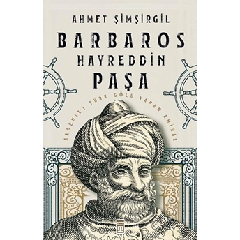 Barbaros Hayreddin Paşa Ahmet Şimşirgil