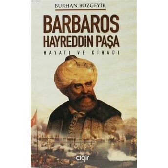 Barbaros Hayreddin Paşa Burhan Bozgeyik