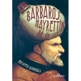 Barbaros Hayrettin Paşa Muzaffer Kadiroğlu