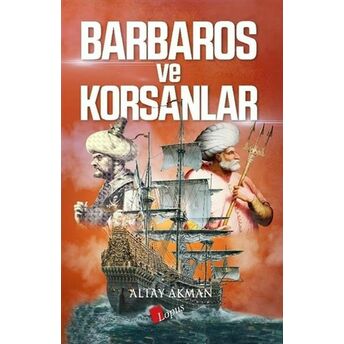 Barbaros Ve Korsanlar Altay Akman