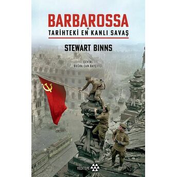 Barbarossa Tarihteki En Kanlı Savaş Stewart Binns