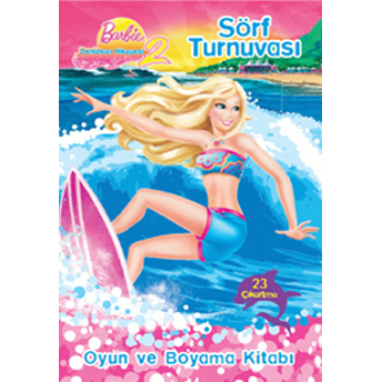 Barbie Denizkızı Hikayesi 2 - Sörf Turnuvası Kolektif