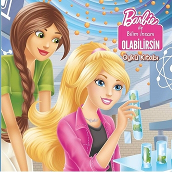 Barbie Ile Bilim Insanı Olabilirsin Kolektif