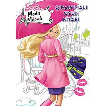 Barbie Moda Masalı - Çıkartmalı Oyun Kitabı Kolektif