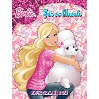 Barbie Şık Ve Havalı Boyama Kitabı Kolektif