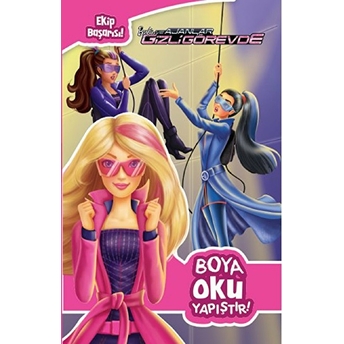 Barbie Ve Ajanlar Gizli Görevde - Boya Oku Yapıştır Kolektif