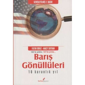 Barış Gönüllüleri - 10 Karanlık Yıl Macit Soydan