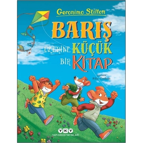 Barış Üzerine Küçük Bir Kitap Geronimo Stilton