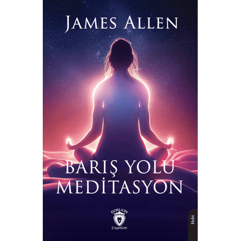 Barış Yolu Meditasyon James Allen