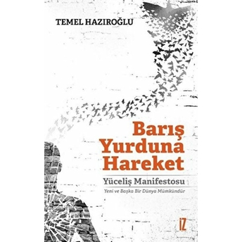 Barış Yurduna Hareket Temel Hazıroğlu