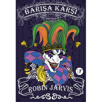 Barışa Karşı - Dans Eden Valeler 3 Robin Jarvis