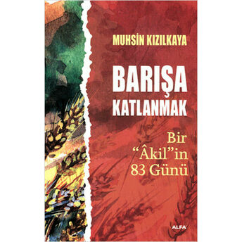 Barışa Katlanmak Muhsin Kızılkaya