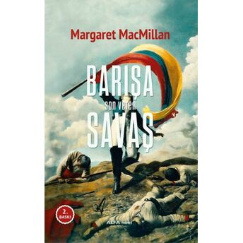 Barışa Son Veren Savaş Margaret Macmillan