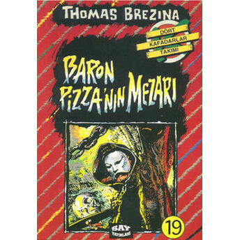 Baron Pizza'nın Mezarı (19.Kitap) Thomas Brezina