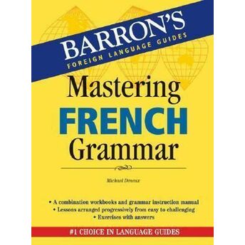 Barron's Mastering Grammar: French Michael Deneux