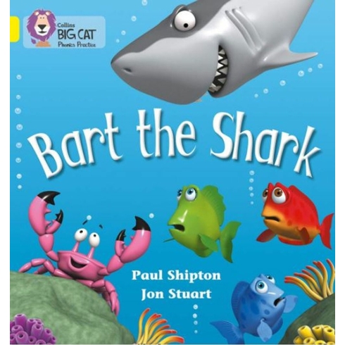 Bart The Shark (Big Cat Phonics-3 Yellow) Jon Stuart