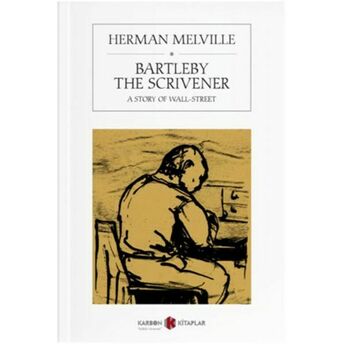 Bartleby The Scrivener Herman Melville