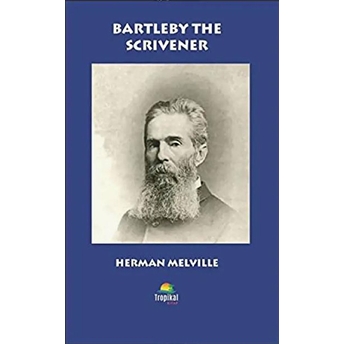 Bartleby The Scrivener Herman Melville