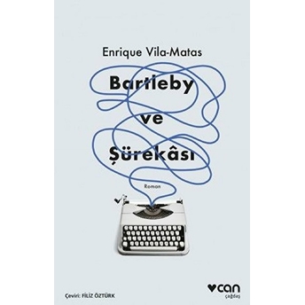 Bartleby Ve Şürekası Enrique Vila-Matas