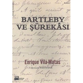 Bartleby Ve Şürekası Enrique Vila - Matas