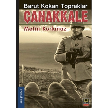 Barut Kokan Topraklar Çanakkale