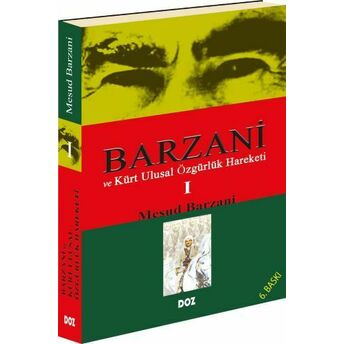 Barzani Ve Kürt Ulusal Özgürlük Hareketi 1 Mesud Barzani