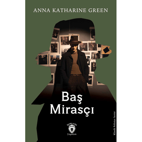 Baş Mirasçı Anna Katharine Green