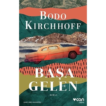 Başa Gelen Bodo Kirchhoff