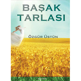 Başak Tarlası-Özgür Üstün