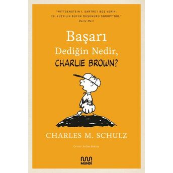 Başarı Dediğin Nedir, Charlie Brown Charles M. Schulz