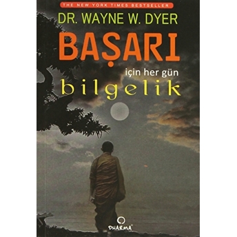 Başarı Için Her Gün Bilgelik Wayne W. Dyer