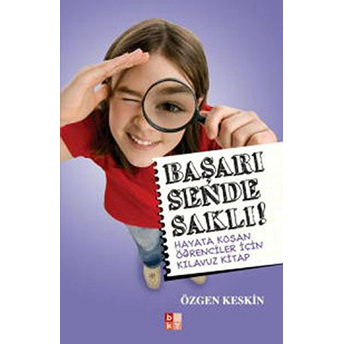 Başarı Sende Saklı ! Özgen Keskin