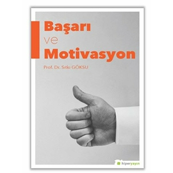 Başarı Ve Motivasyon Sıtkı Göksu