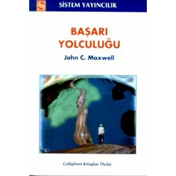 Başarı Yolculuğu John C. Maxwell