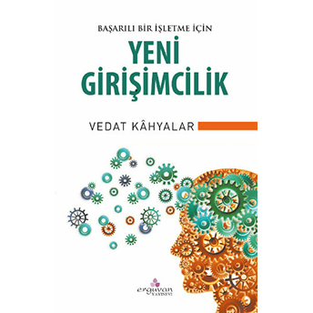 Başarılı Bir Işletme Için Yeni Girişimcilik