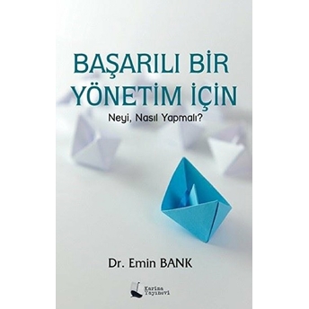 Başarılı Bir Yönetim Için