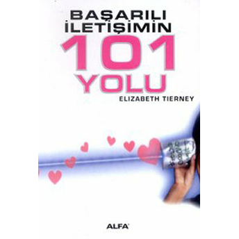 Başarılı Iletişimin 101 Yolu Elizabeth Tierney