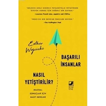 Başarılı Insanlar Nasıl Yetiştirilir? Esther Wojcicki