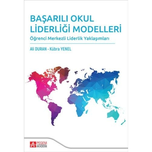 Başarılı Okul Liderliği Modelleri Ali Duran