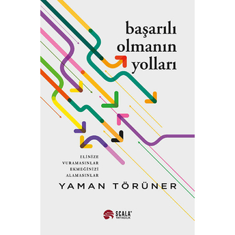 Başarılı Olmanın Yolları Yaman Törüner