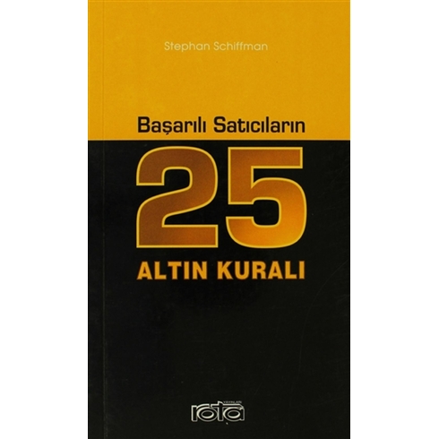 Başarılı Satıcıların 25 Altın Kuralı Stephan Schiffman