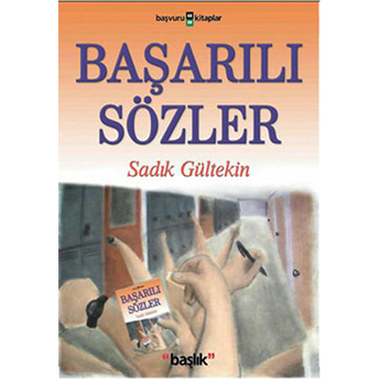 Başarılı Sözler Sadık Gültekin