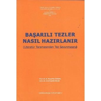 Başarılı Tezler Nasıl Hazırlanır Muzaffer Üstdal